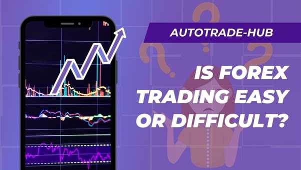 How hard is forex trading