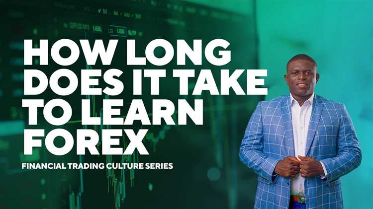 How long does it take to learn forex trading