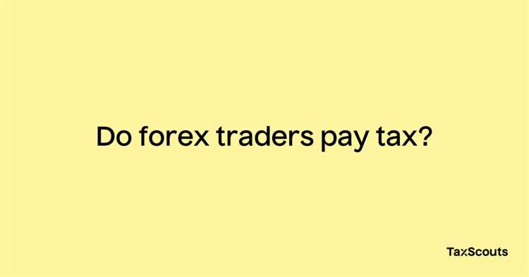 How much do forex traders pay in taxes